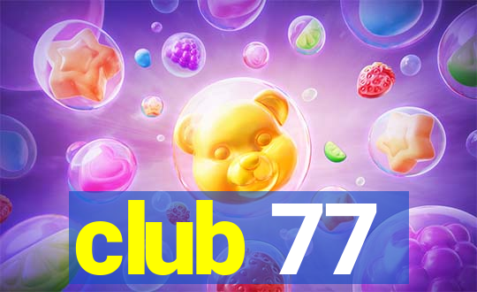 club 77